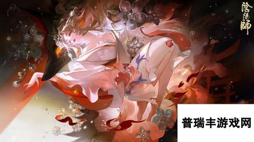 《阴阳师》本真三尾狐典藏皮肤绽樱华梦上线时间一览